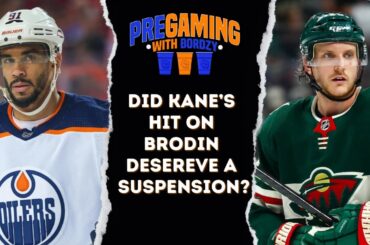 Is Evander Kane's Hit on Brodin a Suspension? | PREGAMING WITH BORDZY