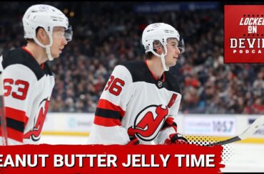 It's Peanut Butter Jelly Time...Jack Hughes Scored a Hat Trick & Jesper Bratt Had Three Assists