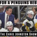 Time For A Penguins Rebuild? | The Chris Johnston Show