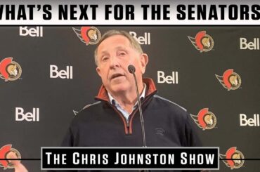 What's Next For The Senators? | The Chris Johnston Show
