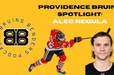 Providence Bruins Spotlight: Alec Regula