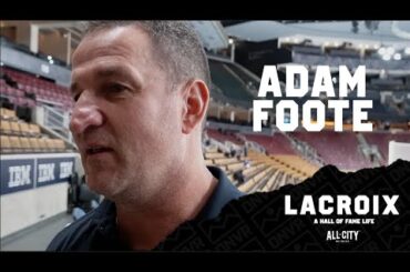 Adam Foote Explains Why The Pierre Lacroix-led Colorado Avalanche Were Different | LACROIX Interview