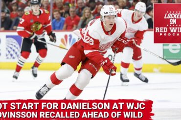 Nate Danielson off to Hot Start at Wjc | Edvinsson, Berggren & Czarnik Recalled Ahead of Wild