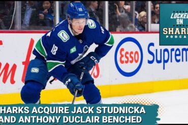 The San Jose Sharks Acquire Jack Studnicka, Bench Anthony Duclair, And Mukhamadullin Impresses