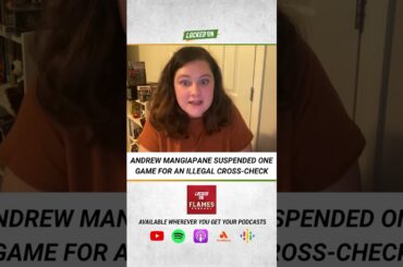 Andrew Mangiapane Suspended ONE Game for Illegal Cross Check