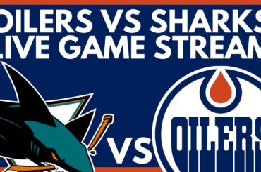 EDMONTON OILERS VS SAN JOSE SHARKS LIVE | Oilers vs Sharks Live NHL Game PxP Stream | Dolynny TV
