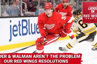 Moritz Seider & Jake Walman Are Not The Problem | Our Red Wings Resolutions