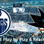 Edmonton Oilers vs. San Jose Sharks LIVE Play by Play & Reaction