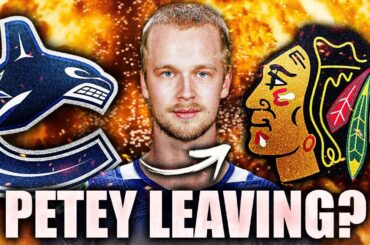 CANUCKS SUPERSTAR LEAVING FOR CHICAGO BLACKHAWKS: HUGE ELIAS PETTERSSON RUMOUR (NHL Trade News)