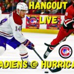 Canadiens @ Hurricanes Game #34 Live Hangout 12/28/23