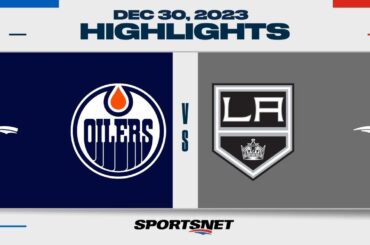 NHL Highlights | Oilers vs. Kings - December 30, 2023