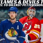 NHL Trade Rumours - Huge Flames & NJ Deal? Pettersson Update, Guentzel to Oilers? WJC Recap & More