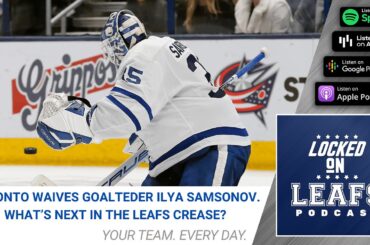 Toronto Maple Leafs waive Ilya Samsonov, call-up prospect Dennis Hildeby to start off the New Year