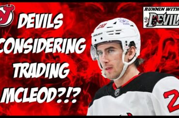 NJ Devils Trading Michael McLeod?!?
