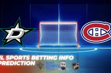 Dallas Stars VS Montreal Canadiens : NHL Betting Info For 1/2/24