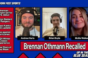 Brennan Othmann Making His Rangers Debut | Ep.139 | Up in the Blue Seats Podcast