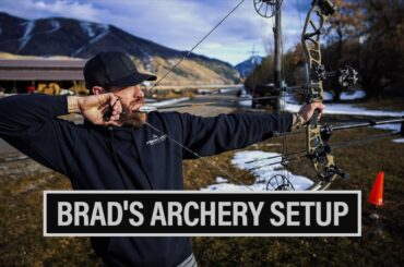 2023 BOW BREAKDOWN | BRAD'S ARCHERY SETUP 🎙️ EP. 817