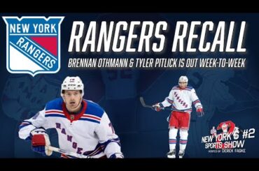 New York Rangers recall Brennan Othmann with Tyler Pitlick out week-to-week