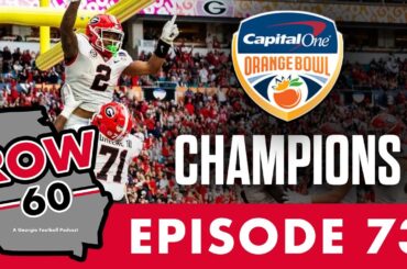 2023 Orange Bowl Reaction (UGA vs FSU) | Row Sixty #73 | Georgia Football Podcast