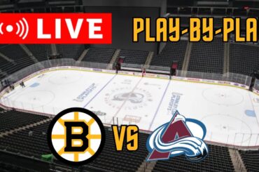 LIVE: Boston Bruins VS Colorado Avalanche Scoreboard/Commentary!
