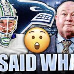 BRUCE BOUDREAU SAID WHAT ABOUT THE VANCOUVER CANUCKS?