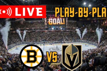 LIVE: Boston Bruins VS Vegas Golden Knights Scoreboard/Commentary!