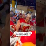 Good Vibes From The Calgary Flames And Their Dads