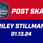 Riley Stillman Post Skate | 01.13.24