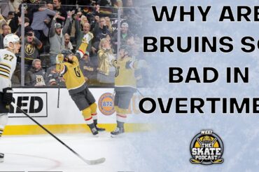Why Are Bruins So Bad in Overtime? | The Skate Pod, Ep. 263