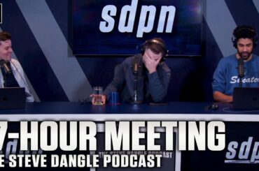 17-Hour Meeting | The Steve Dangle Podcast