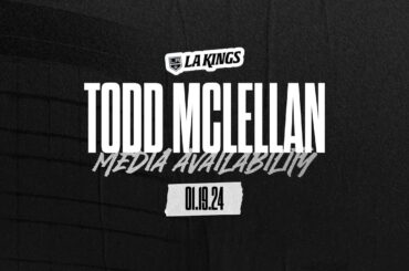 Head Coach Todd McLellan | 01.18.24 LA Kings Media Availability before Nashville Predators