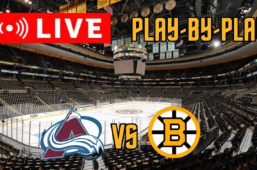 LIVE: Colorado Avalanche VS Boston Bruins Scoreboard/Commentary!