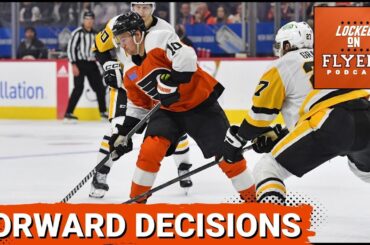 The Flyers have forward decisions to make. Plus Flyers vs Stars & a draft profile of Sacha Boisvert