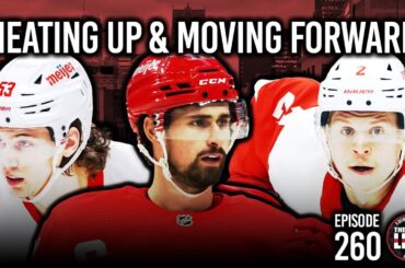Episode 260 - The Detroit Red Wings Are Heating Up & Moving Forward
