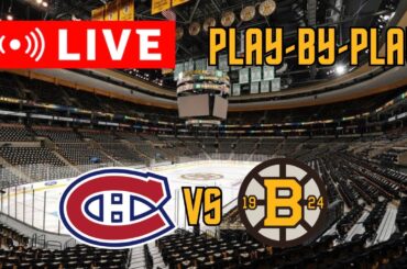 LIVE: Montreal Canadiens VS Boston Bruins Scoreboard/Commentary!