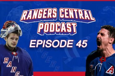 Rangers Central Podcast Episode 45! W/Big Apple Hockey