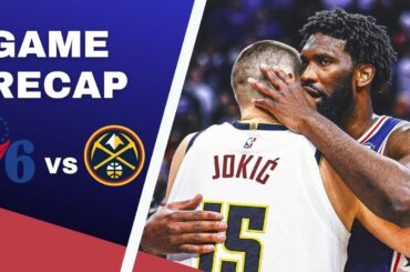 RECAP Nuggets vs Sixers | This game had EVERYTHING