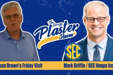 January 19: FOOTBALL FRIDAY | Mark Griffin's SEC Basketball Report + Watson Brown's Friday Visit
