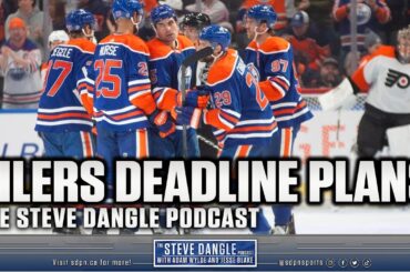 What Should The Edmonton Oilers Do At The Deadline? | SDP