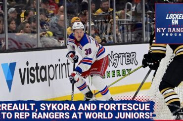 Rangers' Perreault, Sykora and Fortescue primed to compete at World Juniors! What to expect?!