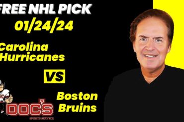 NHL Pick - Carolina Hurricanes vs Boston Bruins Prediction, 1/24/2024 Free Best Bets & Odds