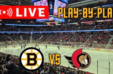 LIVE: Boston Bruins VS Ottawa Senators Scoreboard/Commentary!