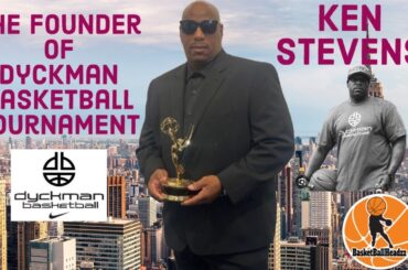 S6 Ep 276 Ken Stevens Founder Of Dyckman Basketball Tournament