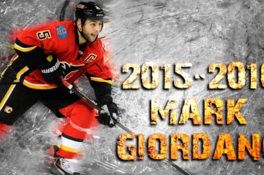 Mark Giordano - 2015/2016 Highlights