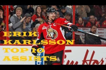 Erik Karlsson Top 10 Assists