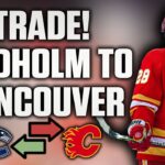 Instant Analysis: Elias Lindholm Traded from the Calgary Flames to the Vancouver Canucks