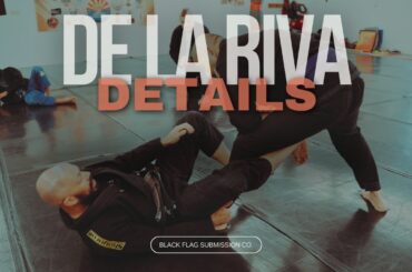 Jiu Jitsu Fundamentals | Details in the De La Riva