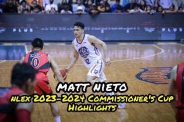 Matt Nieto NLEX 2023-2024 Commissioner's Cup Highlights