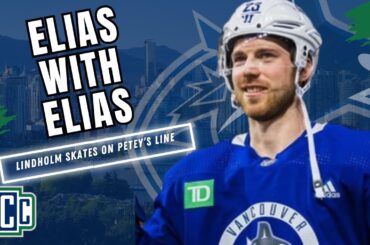 ELIAS LINDHOLM LINES UP WITH ELIAS PETTERSSON IN HIS FIRST CANUCKS PRACTICE