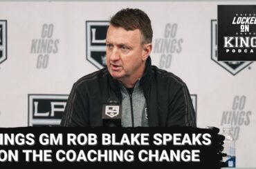 GM Rob Blake speaks on coaching change